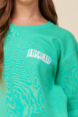 "Bridesmaid" Surf Green Surf Wash Crewneck Sweatshirt | Vintage Havana Women